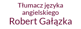 Robert Gałązka Tłumacz przysięgły języka angielskiego - logo